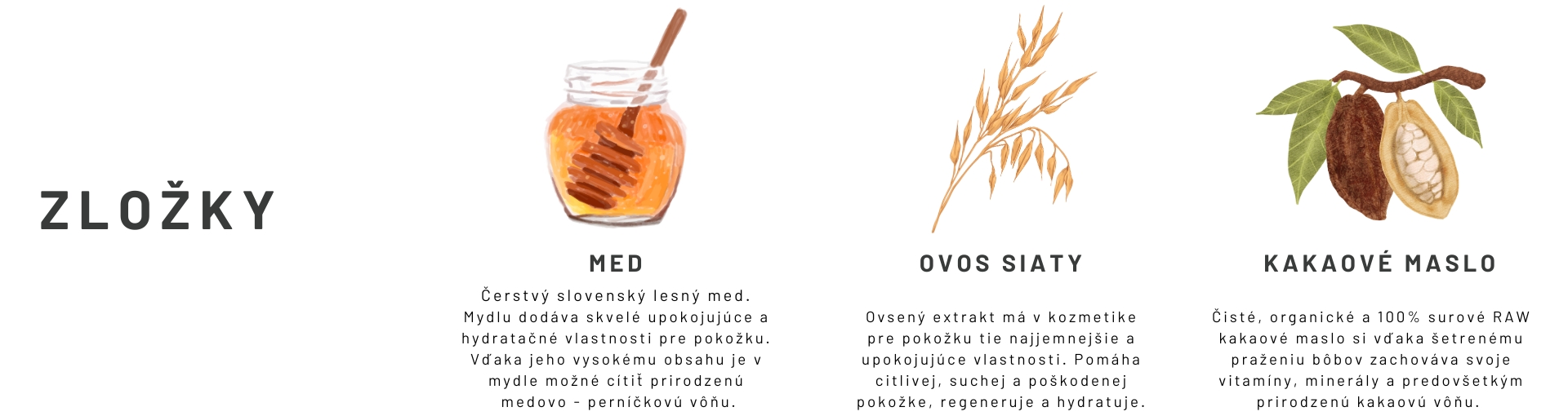 mydlo med a ovsené vločky